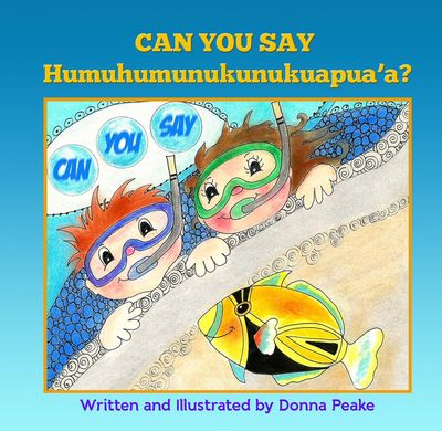 Can You Say Humuhumunukunukuapua'a